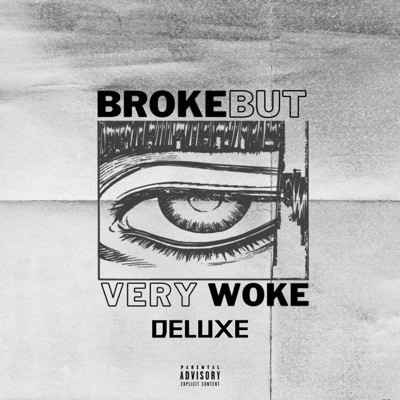 Broke But Very Woke Deluxe