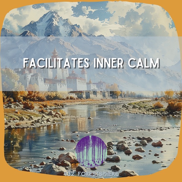 Facilitates Inner Calm