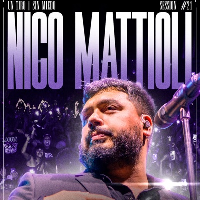 Nico Mattioli - Sessiones con público #21 (Sin Miedo: Un Tiro)