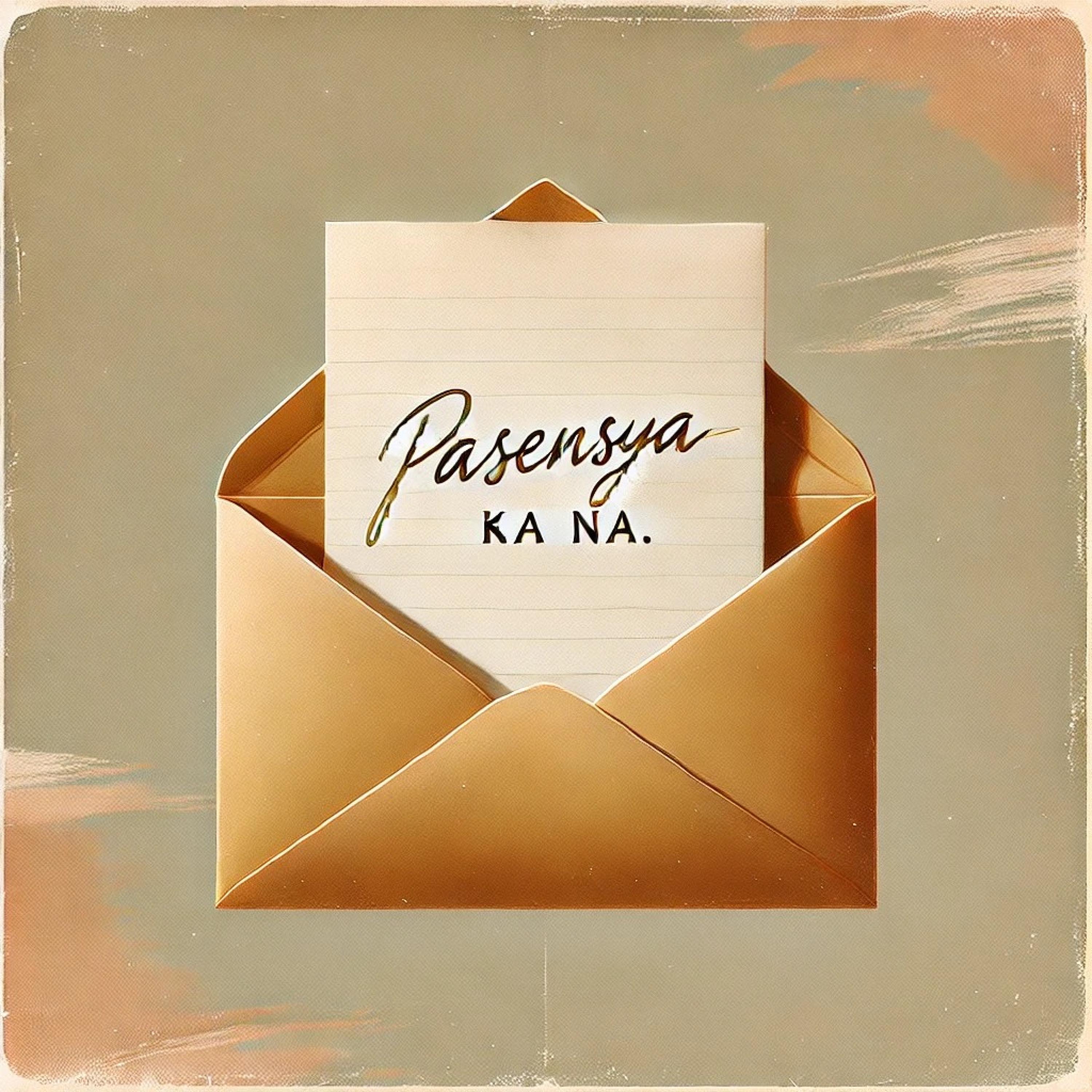 Pasensya Ka Na - Single