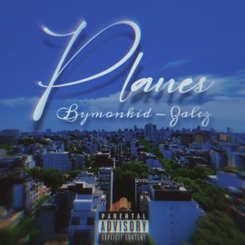 Planes (feat. Zalezkbron) Bymonkid