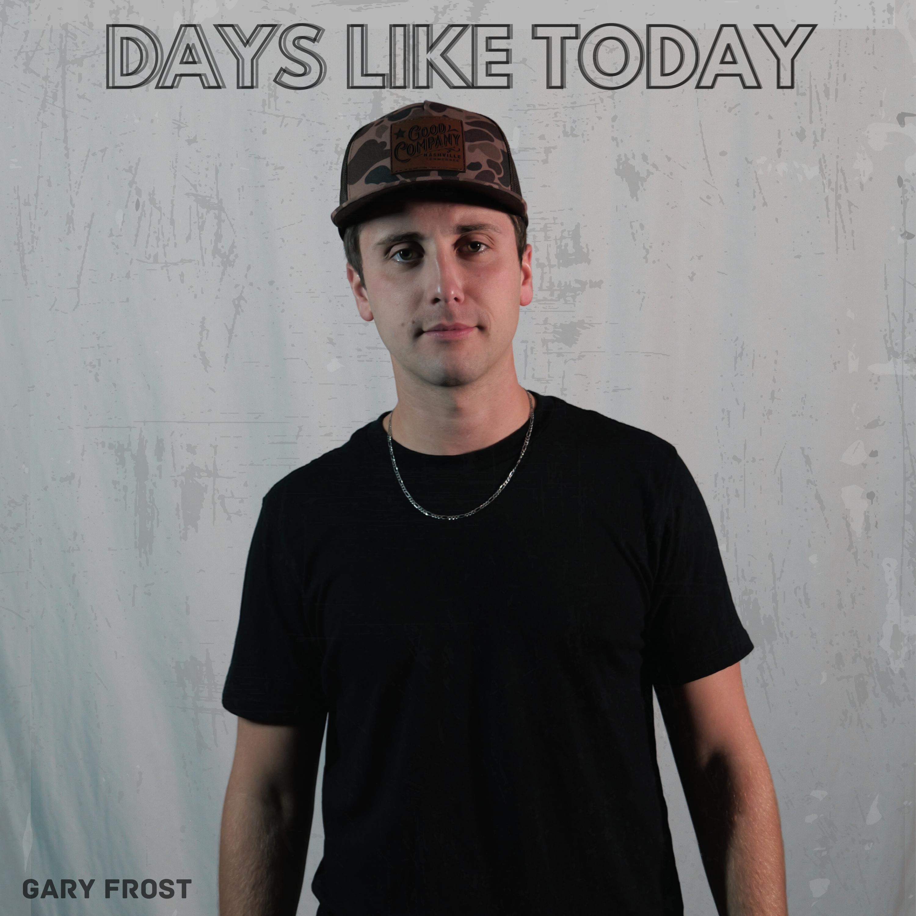 Gary Frost * Colts Neck, NJ USA - Days Like Today