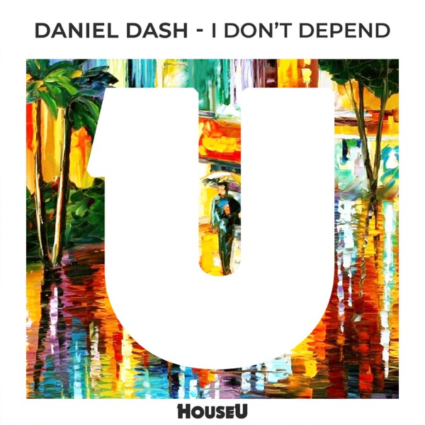 I Don't Depend - Single