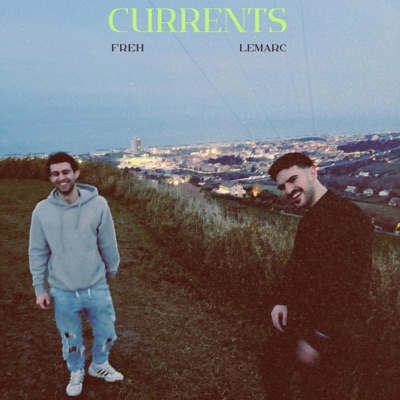 Currents (feat. FREH) - Single