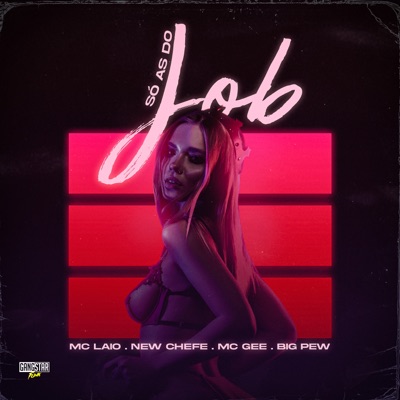 Só as do Job (feat. BIG PEW) - Single