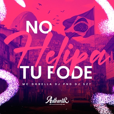 No Helipa Tu Fode - Single