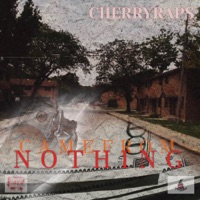 Came From Nothing (feat. Reserv Stock, Cheryl Doyle & Kwaze Ali) - Single - CherryRaps
