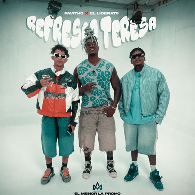 Refresca Teresa (El liderato Remix) - Single