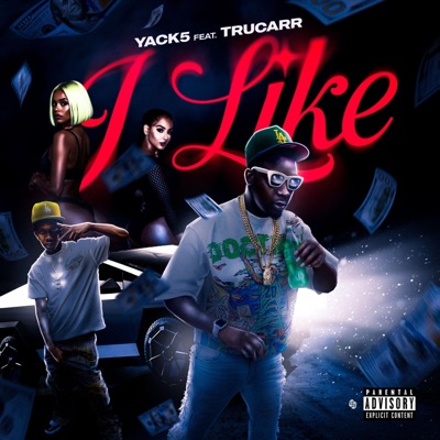 I like (feat. TruCarr) - Single