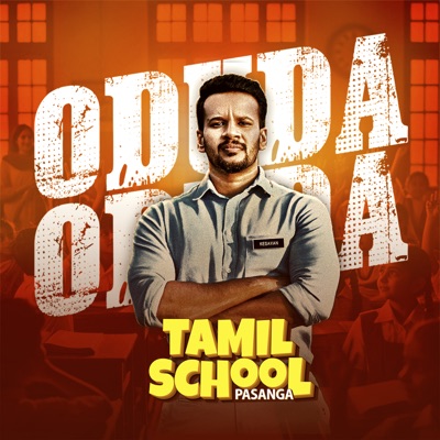 Oduda Oduda (From "Tamil School Pasanga") - Single
