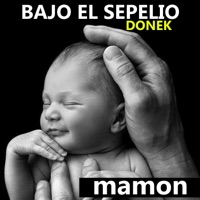 Mamon (feat. Donek) - Single - Bajo El Sepelio