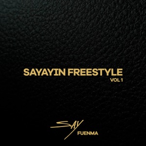 Sayayin Freestyle 1