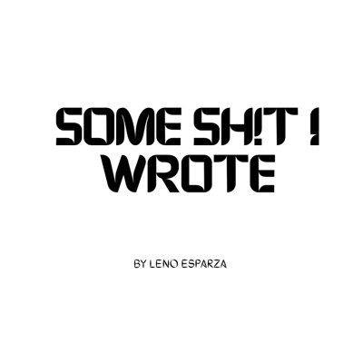 Some Sh!t I Wrote - Single
