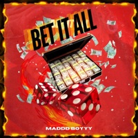 Bet It All (feat. Driippy Blk) - Single - Maddd Boyyy