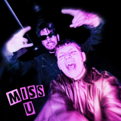 MISS U (feat. PIGLUSS & Spiter) - Single