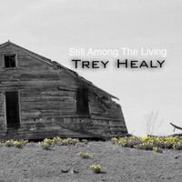 Still Among the Living - Single - Trey Healy