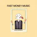 FAST MONEY MUSIC