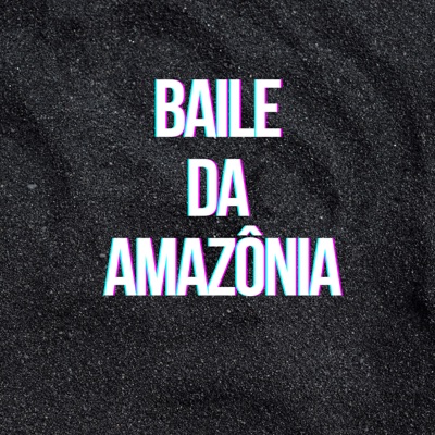 Baile da Amazônia - Single