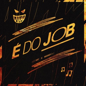É do Job (feat. MC MT)