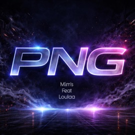 Png (feat. Loulaa) M.I.M'S
