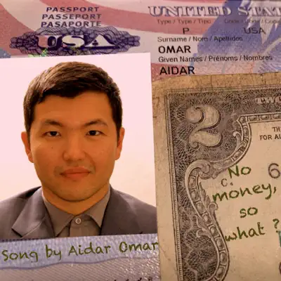 Aidar Omar — No Money so What: тексты ...
