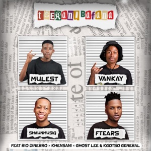 Tsekani bafana (feat. Rio Dinerro, Khensani, Ghost Lee & Kgotso General)