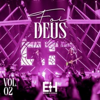 Foi Deus, Vol. 2 (Ao Vivo) - EP - Edson & Hudson