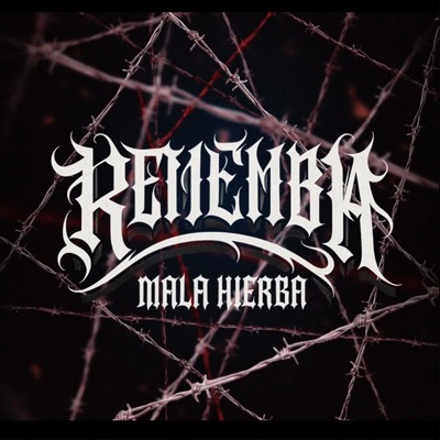 Mala Hierba - Rememba - Single