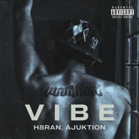 VIBE (feat. Ajuktion) - Single - H8RAN
