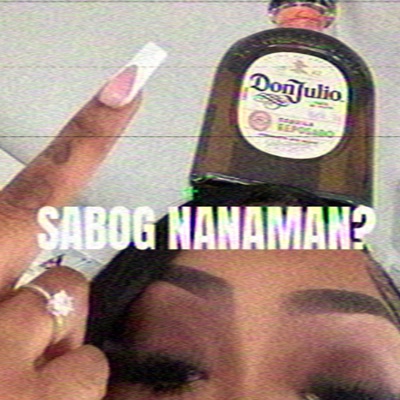 SABOG NANAMAN? (feat. 2HOTTY!) - Single