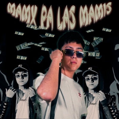 Mamx Pa' Las Mamis - Single