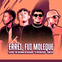 Errei Fui Moleque (feat. Mc Rafinha da Baixada) - Single - DJ FLAVIM, DJ DIFERENCIADO & DJ DANLIVE