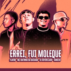 Errei Fui Moleque (feat. Mc Rafinha da Baixada)