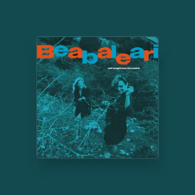 Listen to Bea Baleari, watch music videos, read bio, see tour dates & more!