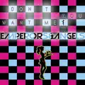 Emperors & Angels - Don't You Want Me
