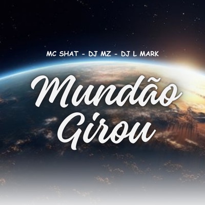Mundão Girou - Single