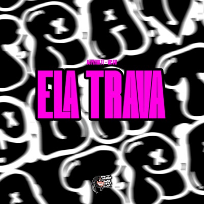 Ela Trava - Single