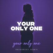 Your Only One Breakbeat