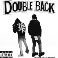 Double Back (feat. Luh Walkdown) - Single - Luh Spinnxa