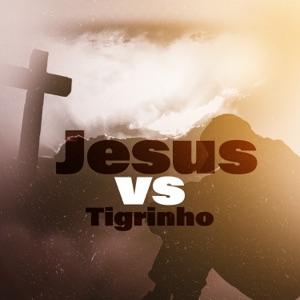 Jesus Vs Tigrinho