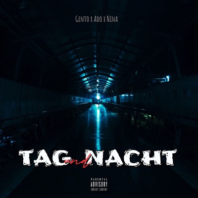 Tag und Nacht (feat. Gento & Nina) - Single
