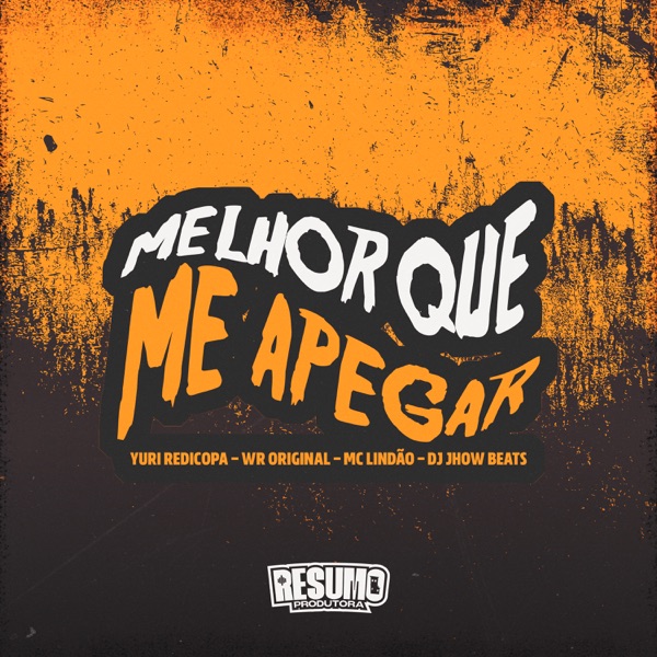 Melhor Que Me Apega (feat. Yuri Redicopa)