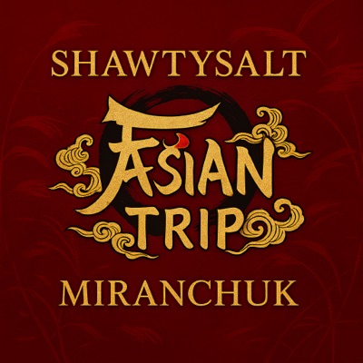 Asian Trip (feat. Miranchuk) - Single