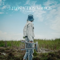 2 más y nos vamos - EP - Fariras