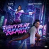 Don't Play (Radio Edit)
