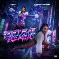 Don't Play (Radio Edit) — Qiayz