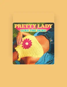 Dengarkan Luke The Duke, tonton video musik, baca bio, lihat tanggal tur & lainnya!