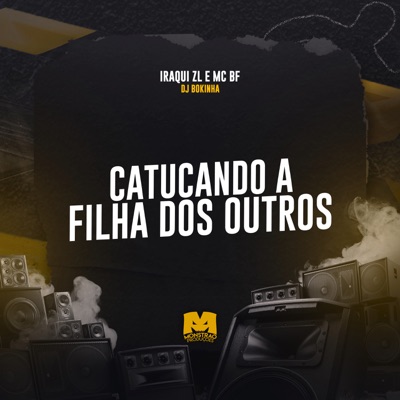 Catucando a Filha dos Outros - Single