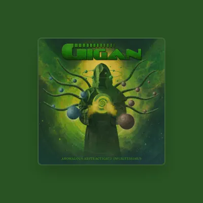 Listen to Gigan, watch music videos, read bio, see tour dates & more!