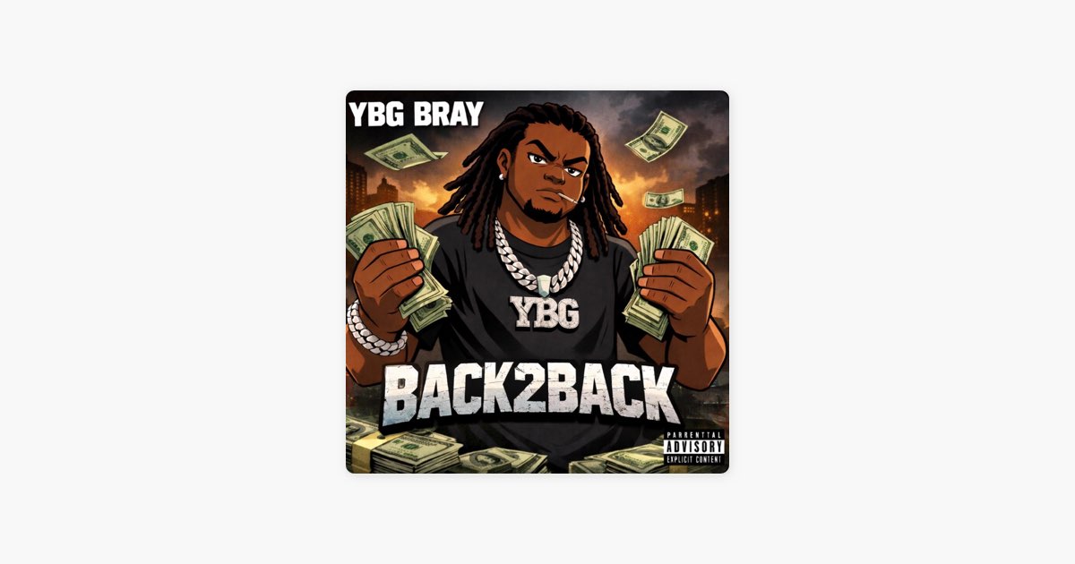 Back2Back - Single - Album by YBG Bray - Apple Music